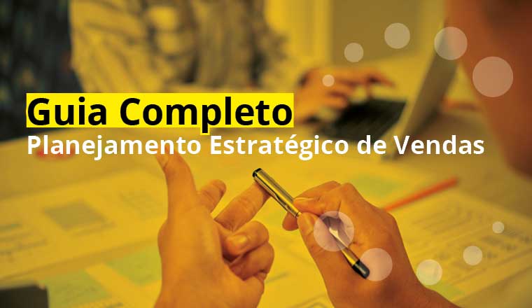 Planejamento de Vendas - Guia Completo! - WCA Inteligência Comercial