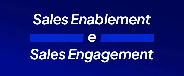 O papel de Sales Enablement e Sales Engagement nas vendas | WCA